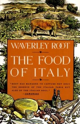 The Food of Italy by Root, Waverley