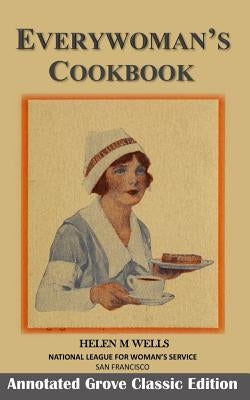 Everywoman's Cook Book by Wells, Helen M.